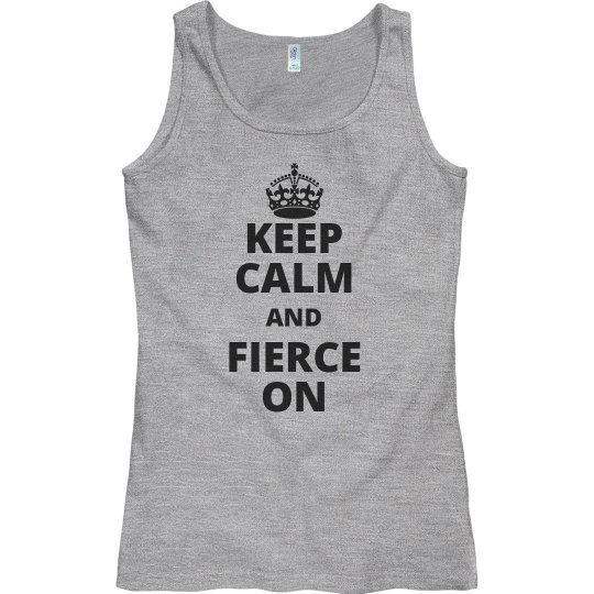 Fierce On - Women's Tank Fierce On - Women's Tank