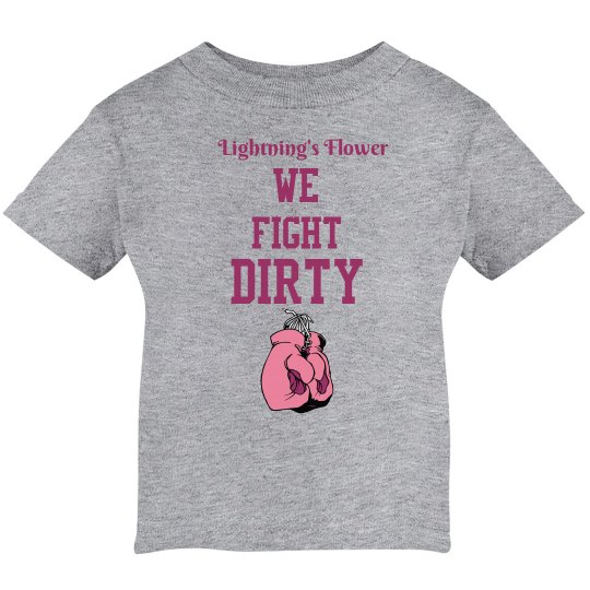 Fight dirty infant t Fight dirty infant t