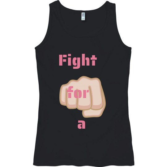 Fight for a cure Fight for a cure