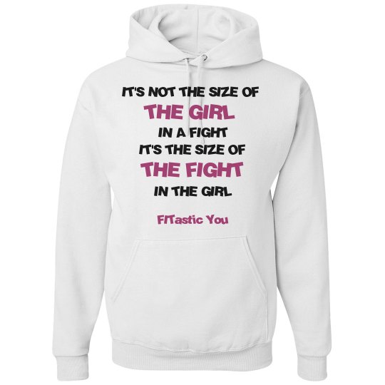 Fight in the girl Sweatshirt
