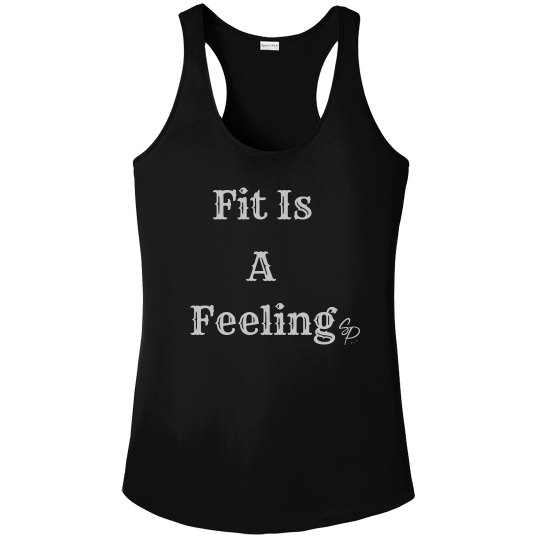 Fit Is A Feeling Racerback Tank 