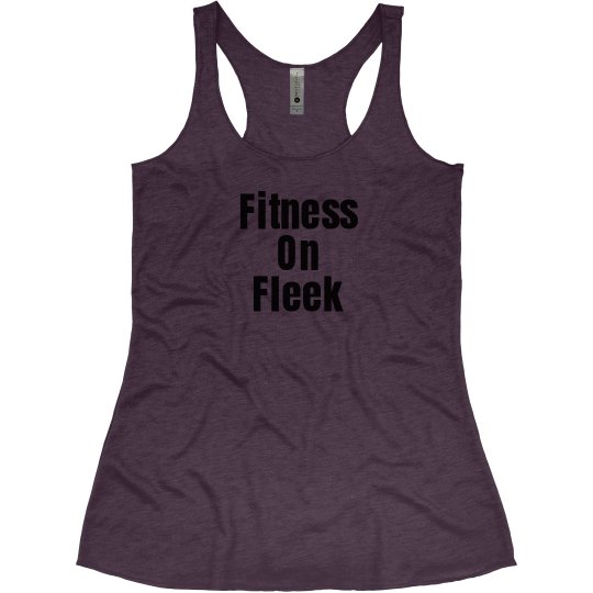 Fitness on fleek tank
