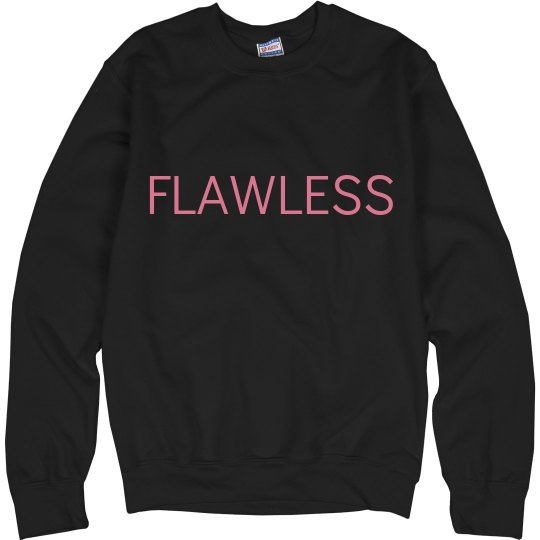 Flawless Sweatshirt Flawless Sweatshirt