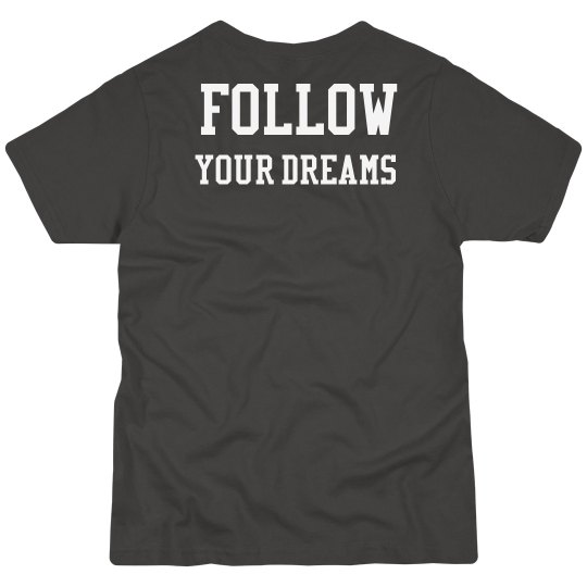 Follow t shirt