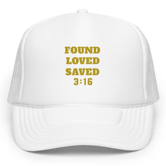 FOUND LOVED SAVED 3:16