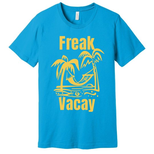 Freak Vacay