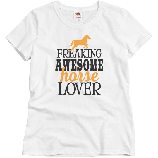 Freaking Awesome Horse Lover Freaking Awesome Horse Lover