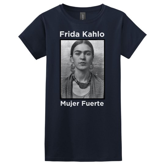 Frida Kahlo - Mujer Fuerte (Strong Woman)