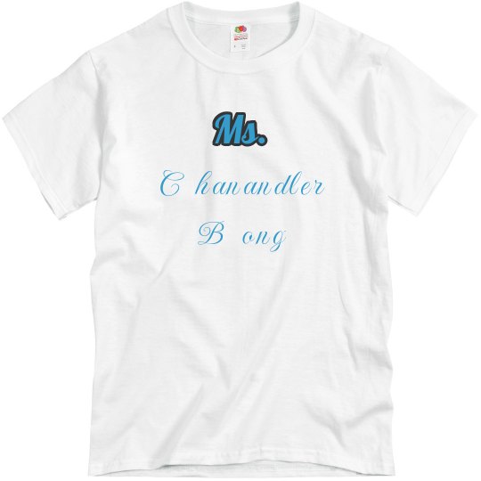 Friends//Ms.Chanandler Bong