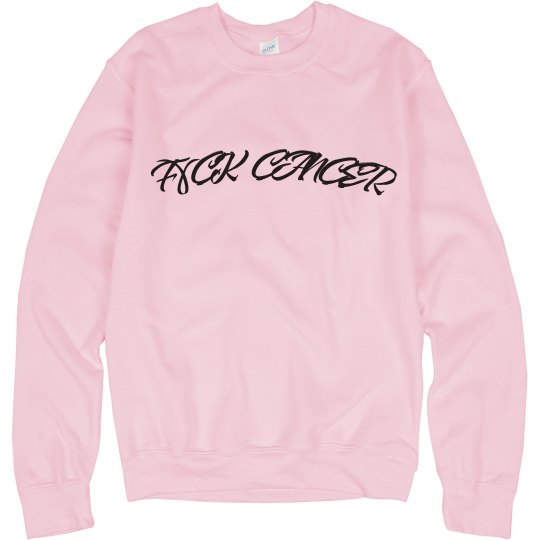 Fuck cancer Fuck cancer