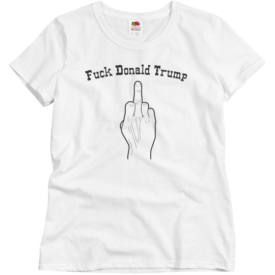Fuck Trump Fuck Trump