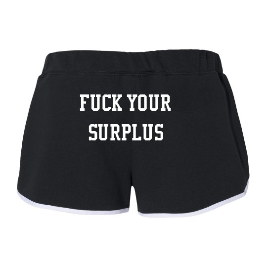 Fuck your surplus