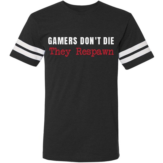 Gamers Don't Die Tee