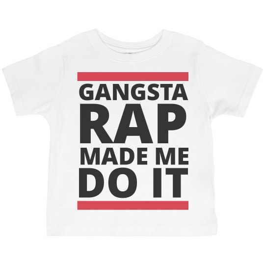 Gangsta Rap Made Me Do It 