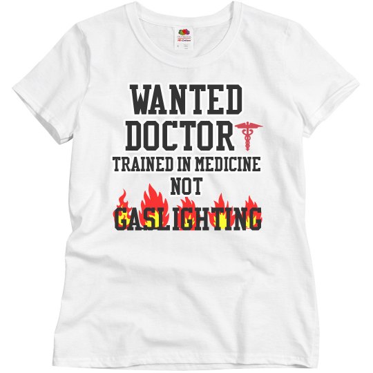 Gaslighting Doctor Ladies Tee