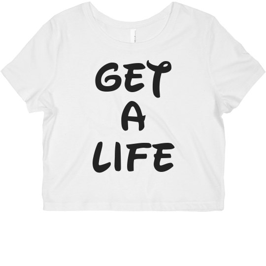 Get A Life