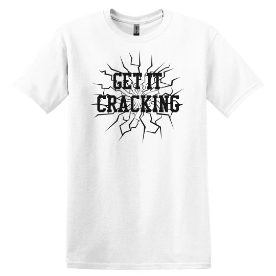 Get It Cracking UNISEX Tee