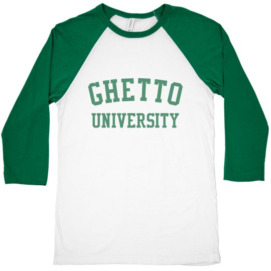 GHETTO UNIVERSITY