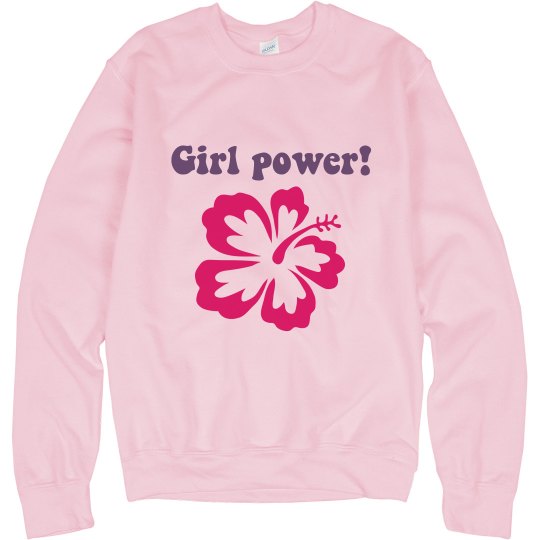 Girl power sweatshirt