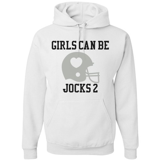 Girls Can Be Jocks 2-Hoodie