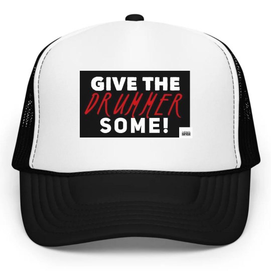 Give the DRUMMER some! 