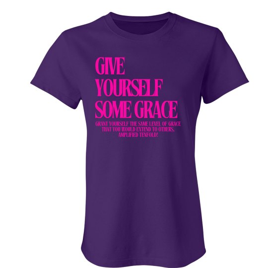 Give YOURSELF Some GRACE Give YOURSELF Some GRACE