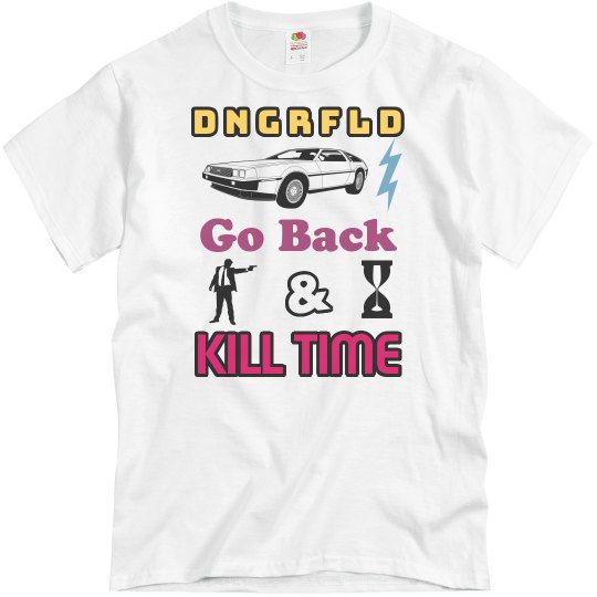 Go Back & KILL TIME Go Back & KILL TIME