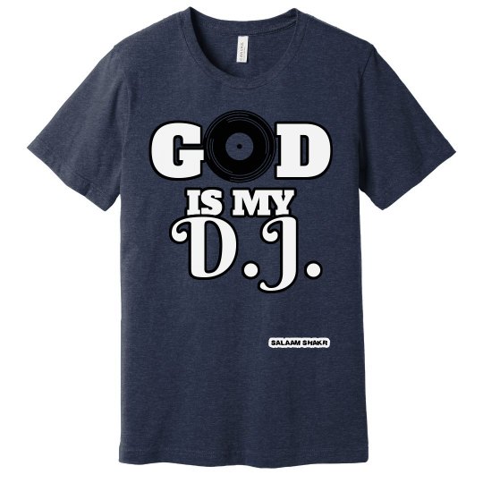 GOD IS MY DJ
