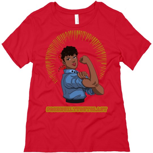 Godbuildyoutolast ladies shirt Godbuildyoutolast ladies shirt