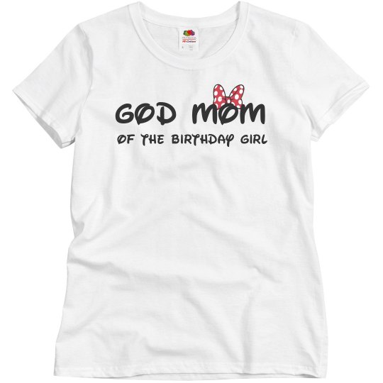 God-mom of Birthday Girl God-mom of Birthday Girl
