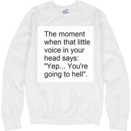 Going To Hell Sweatshirt