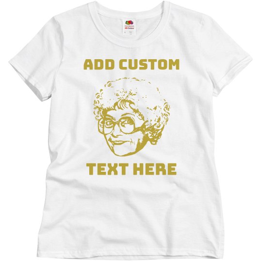 Golden Girls Sophia Custom Quote