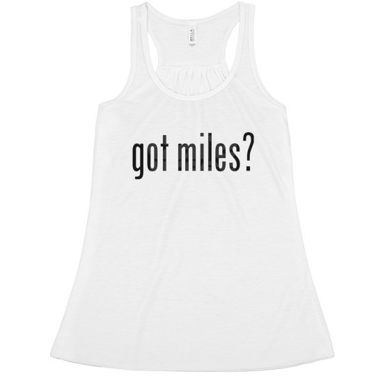 got miles? 