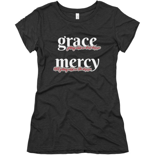 Grace & Mercy