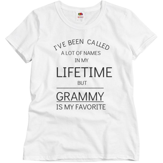 Grammy is my favorite name