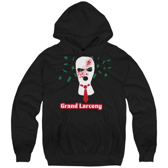 Grand Larceny Hoodie