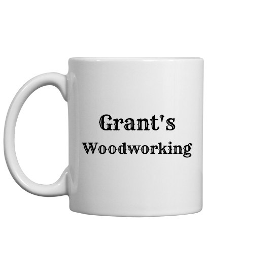 Grant's Woodworking Coffee Cup/Mug