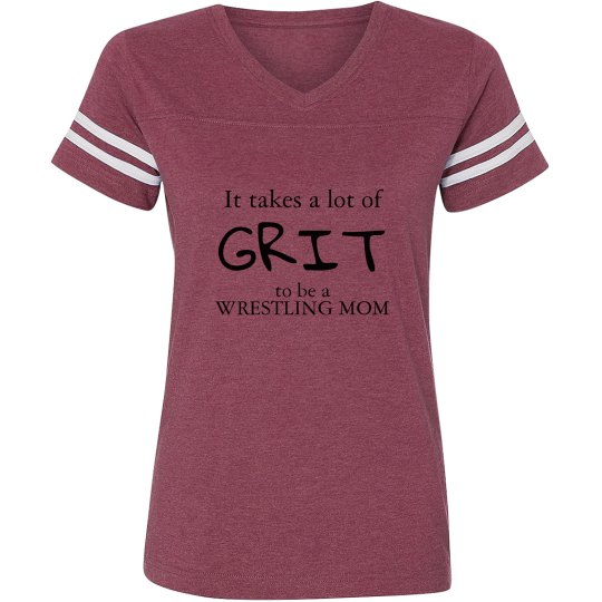 GRIT Wrestling Mom GRIT Wrestling Mom