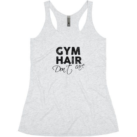 Gym Hair Don't Care