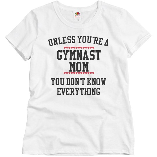 Gymnast mom knows all Gymnast mom knows all