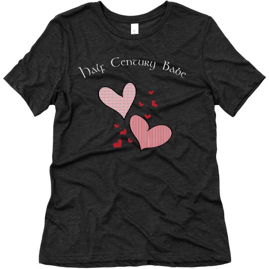 Half Century Babe, ladies crew neck tee, charcoal grey