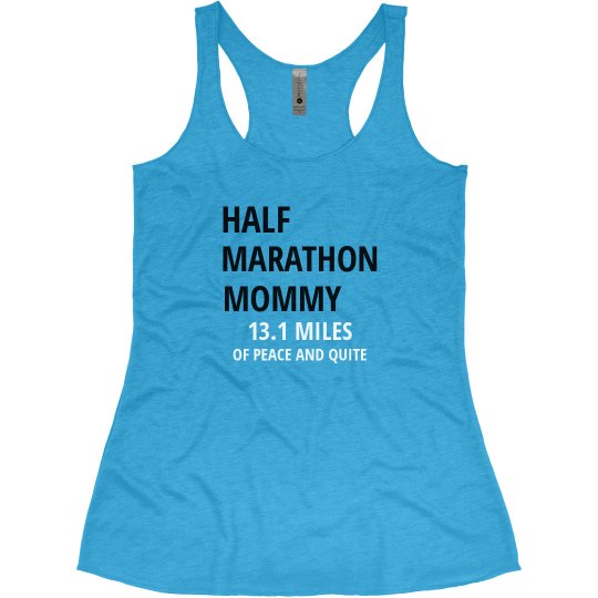 Half Marathon Mommy Half Marathon Mommy