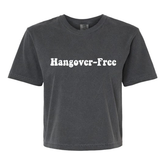 Hangover-Free T Hangover-Free T