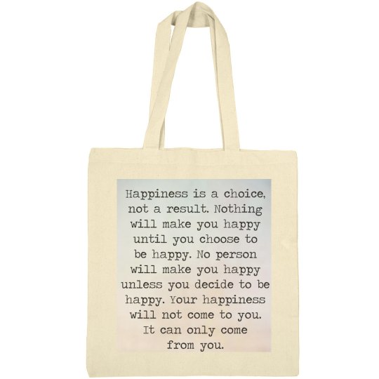 Happiness is a choice