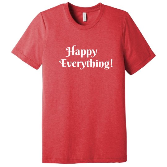 Happy Everything Happy Everything