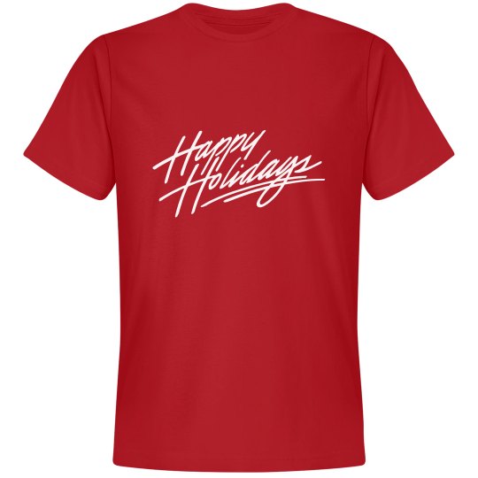 Happy Holidays T Shirt