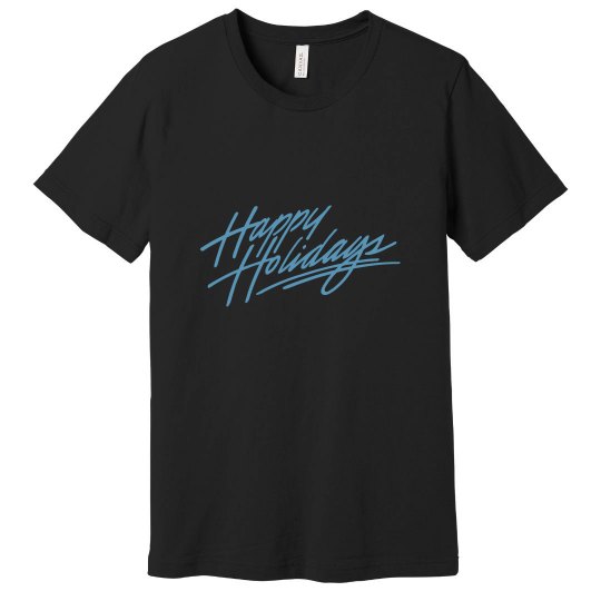 Happy Holidays T Shirt