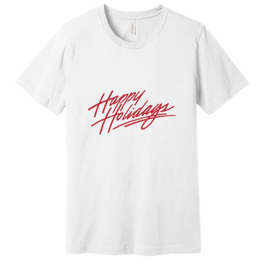Happy Holidays T Shirt