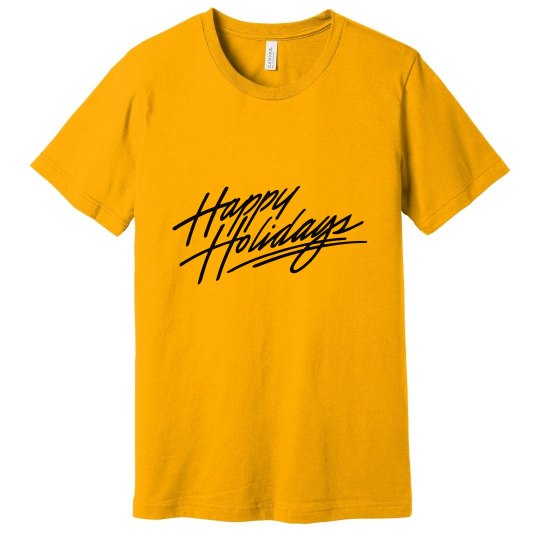 Happy Holidays T Shirt