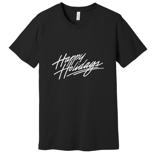 Happy Holidays T Shirt